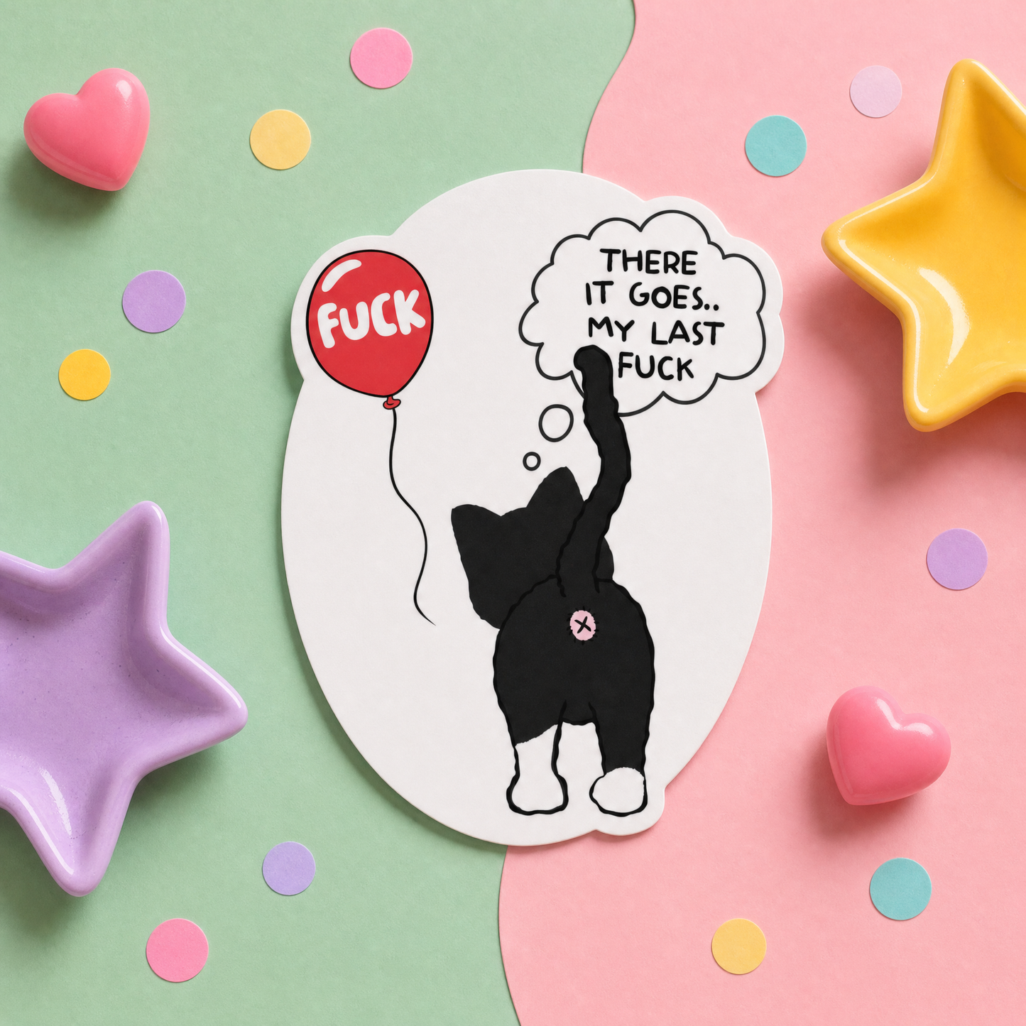 There it Goes My Last Fuck - Vinyl Sticker