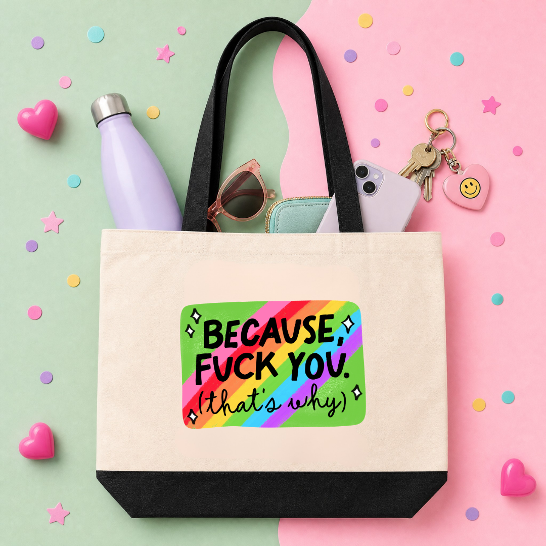 MTO Tote Bag - Because Fuck You Thats Why