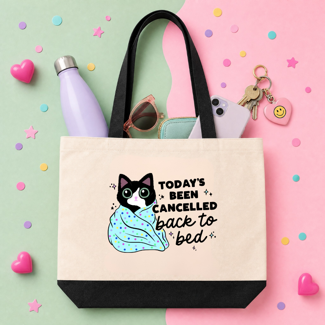 MTO Tote Bag - Today's Been Cancelled - back to bed