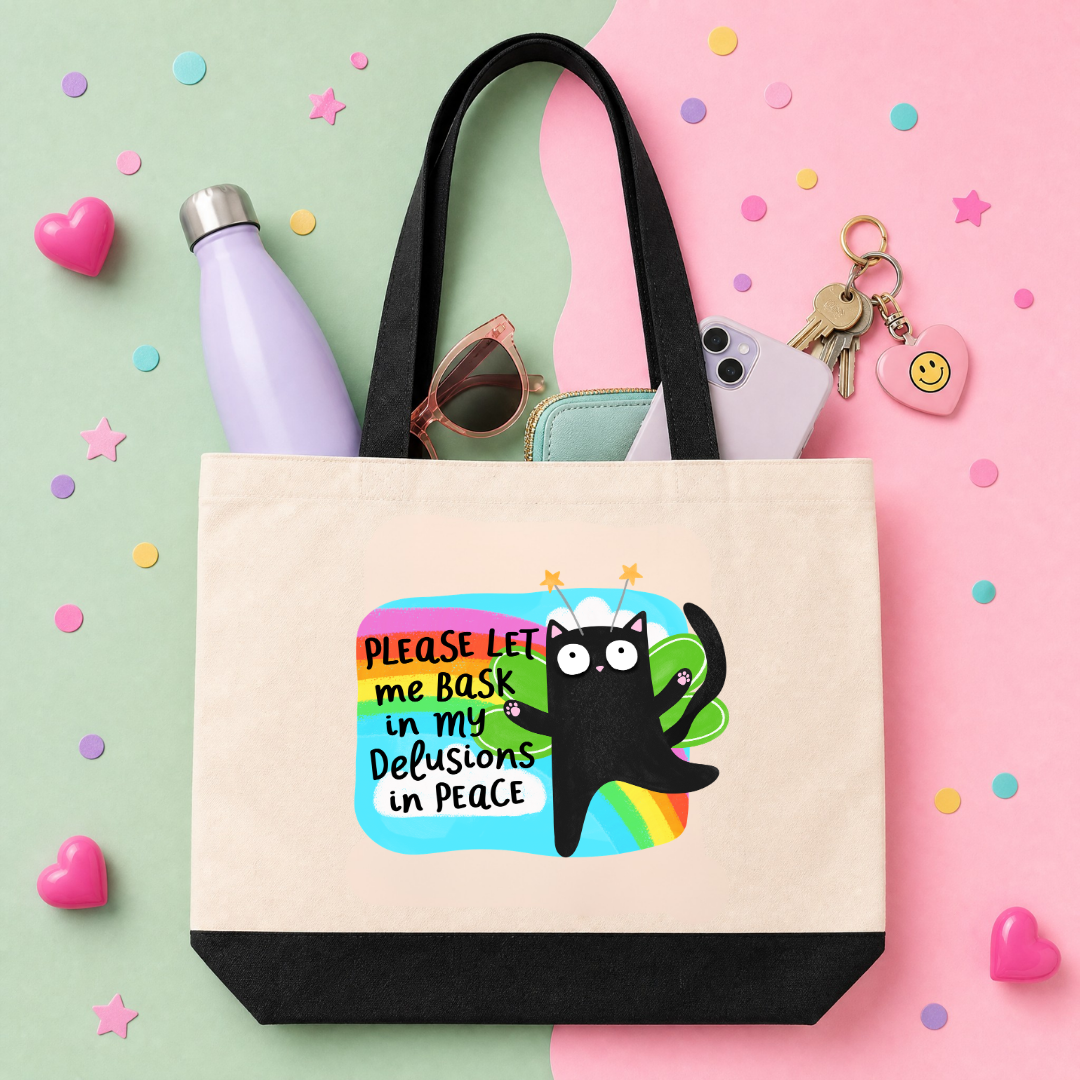 MTO Tote Bag - Please Let Me Bask in My Delusions in Peace