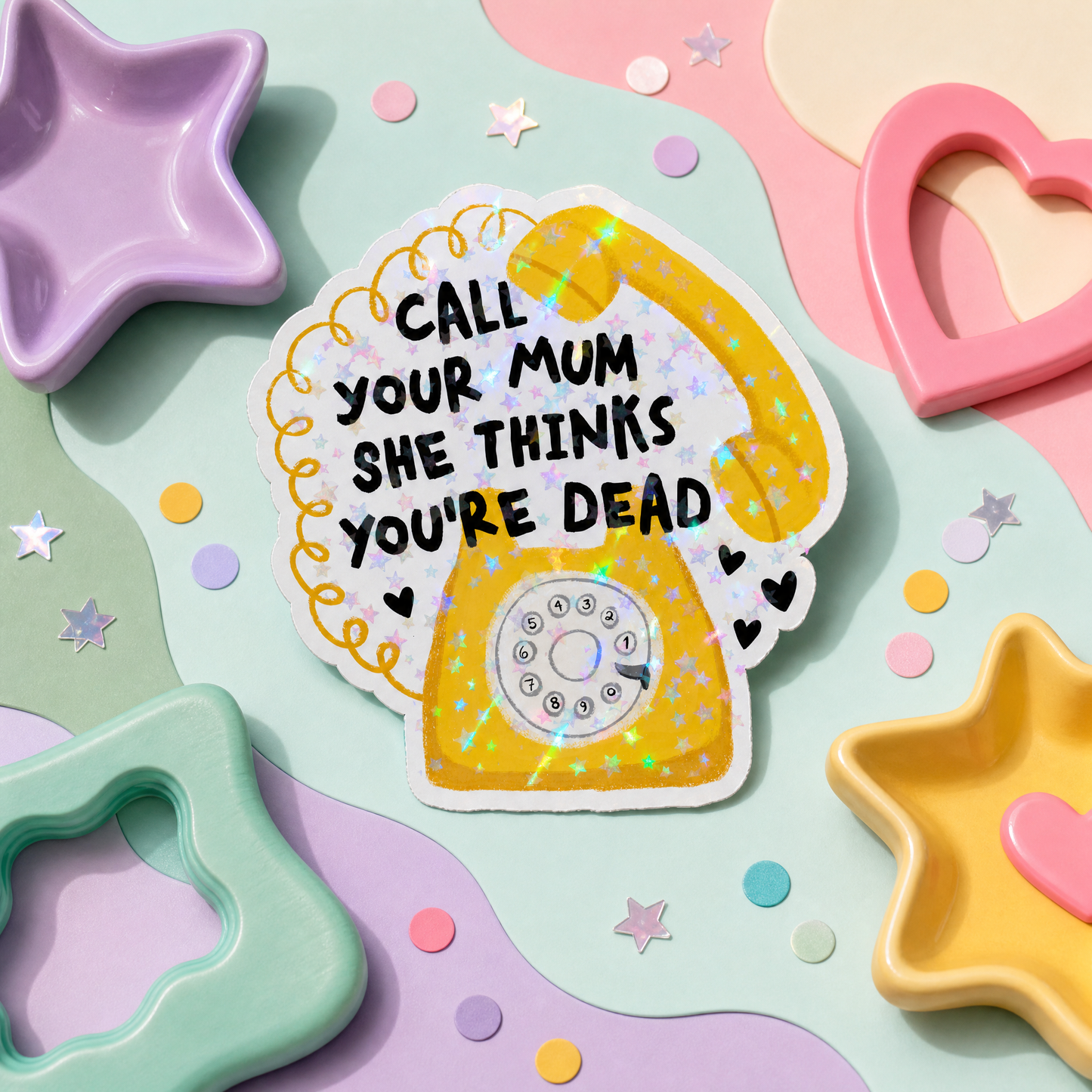 Call Your Mum She Thinks You're Dead - Vinyl Sticker
