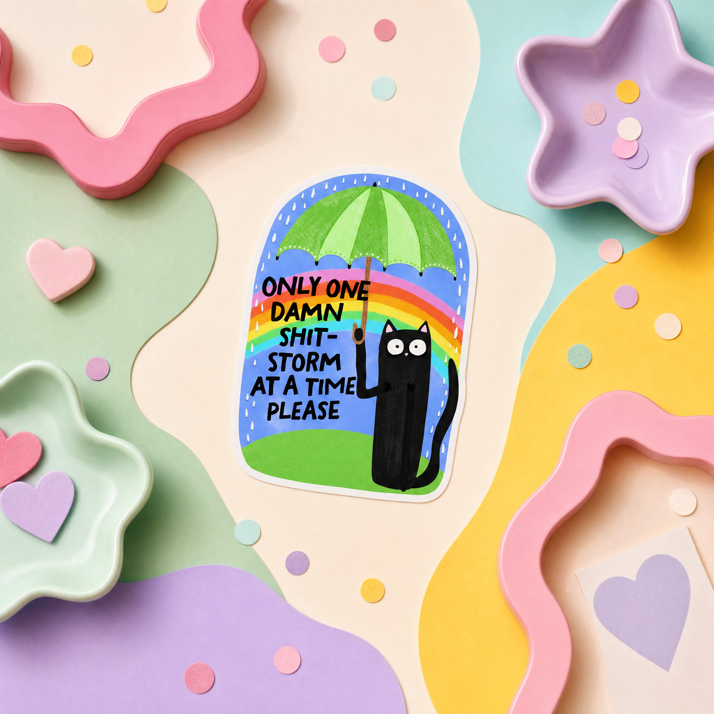 Only One Damn Shitstorm at a Time Please - Vinyl Sticker