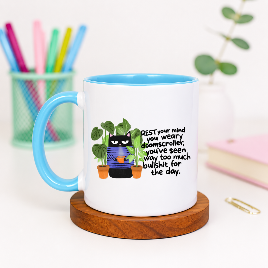 Rest Your Mind You Weary Doomscroller - Ceramic Mug