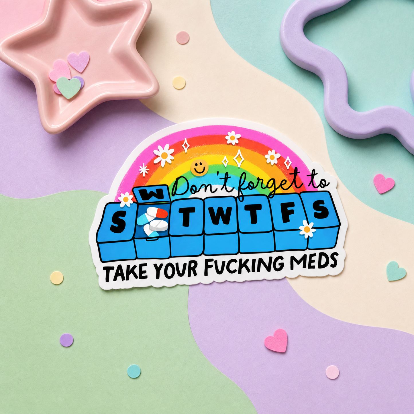Take Your Fucking Meds - Vinyl Sticker
