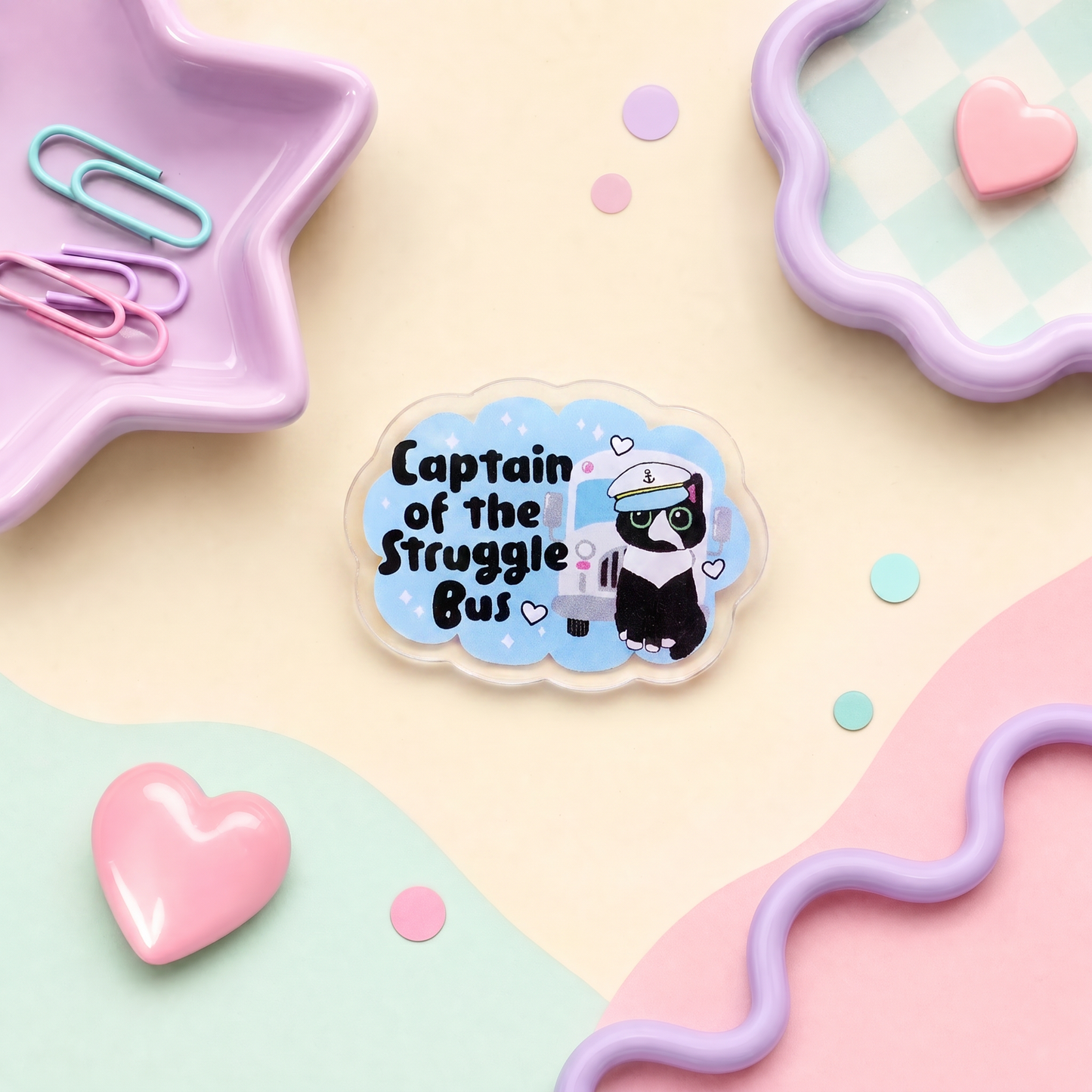Captain of the Struggle Bus - Acrylic Pin