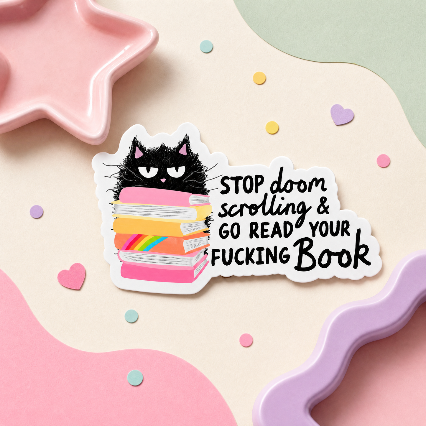 Stop Doom Scrolling Go Read Your Fucking Book - Vinyl Sticker