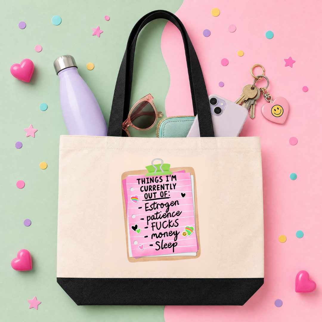 MTO Tote Bag - Things I'm Currently Out Of