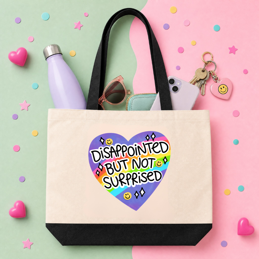 Disappointed But Not Surprised - Tote Bag