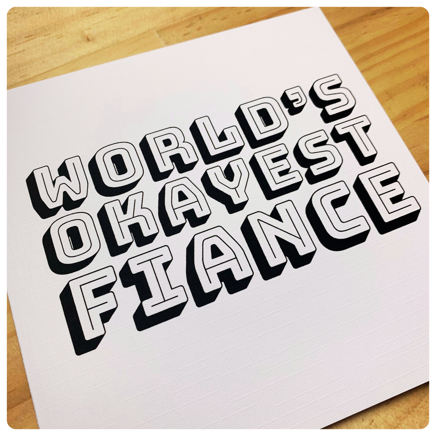 World's Okayest Fiance - Greeting Card