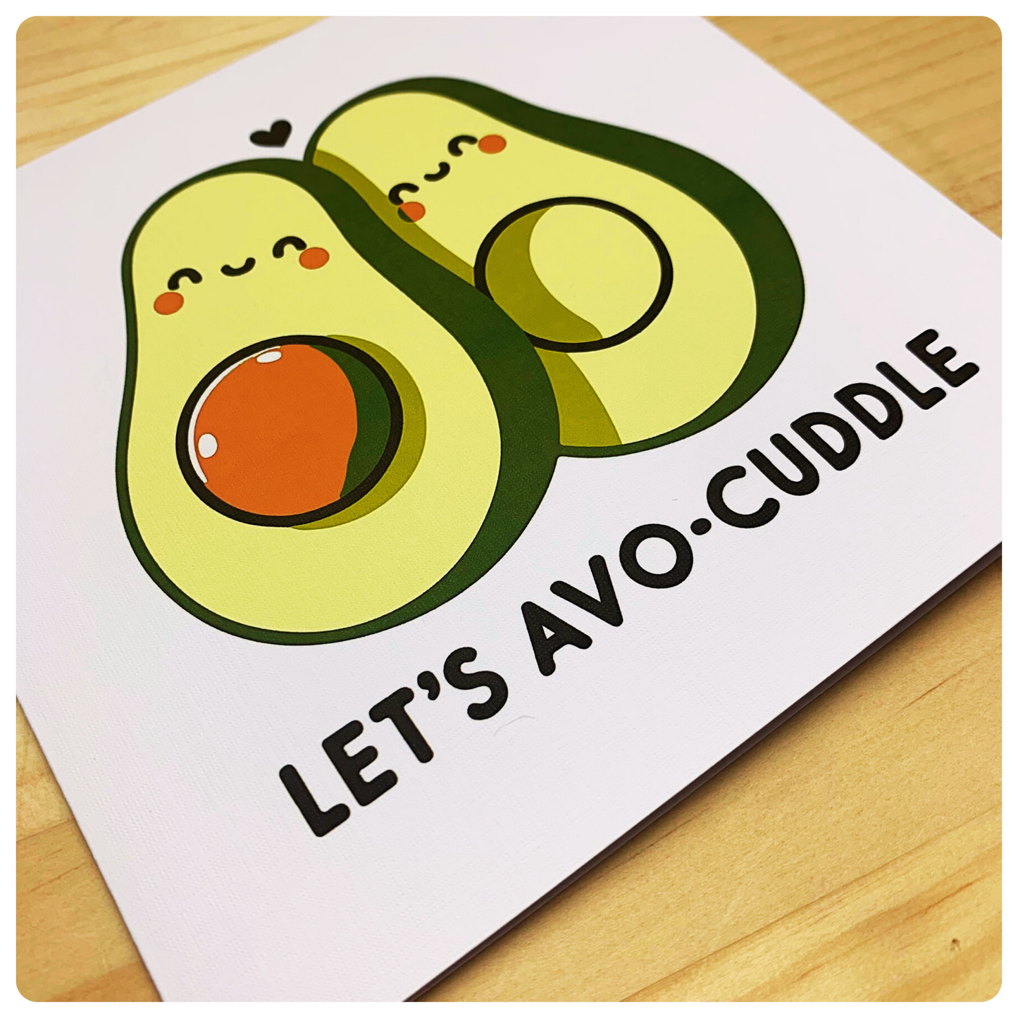 Lets Avo-cuddle - Greeting Card