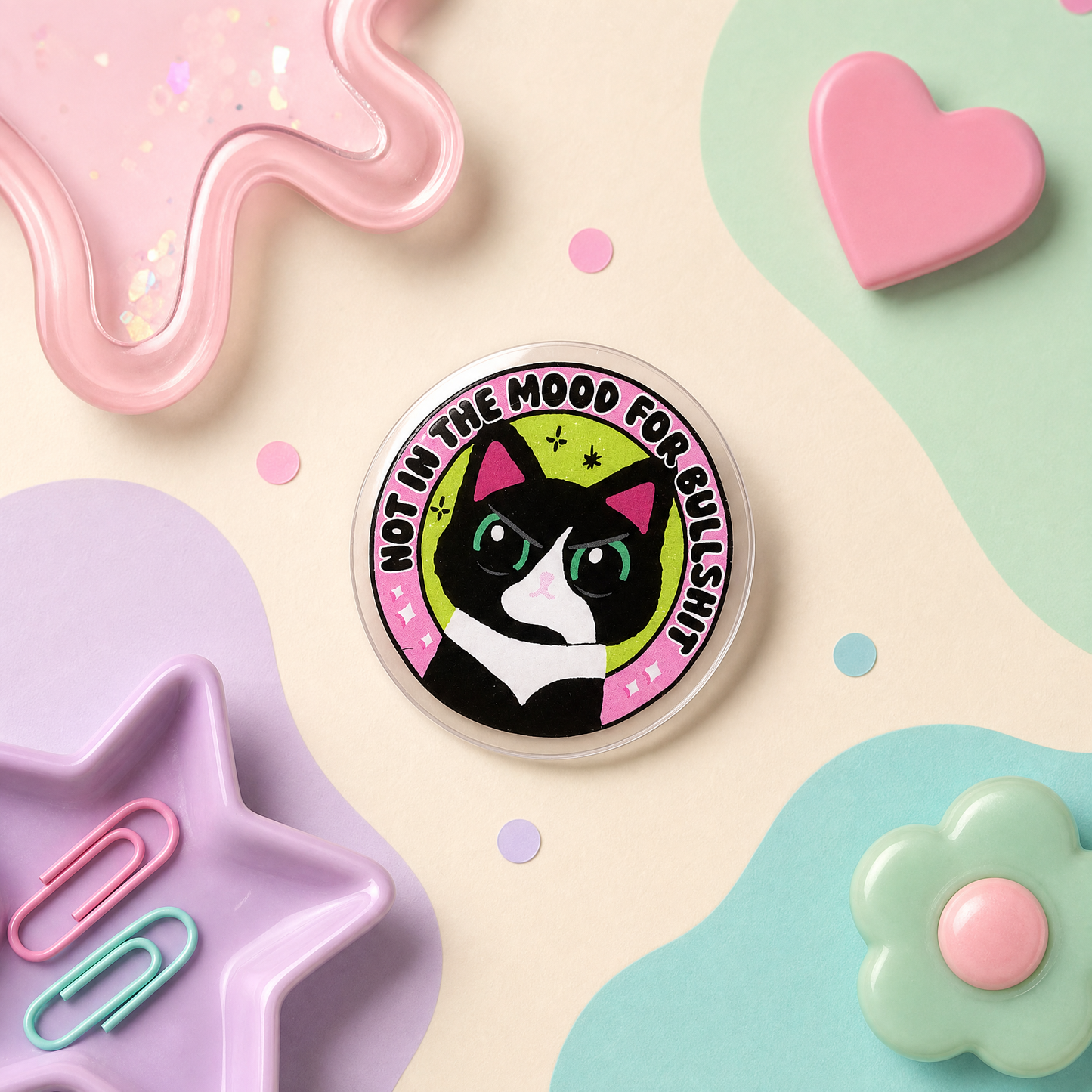 Not In The Mood For Bullshit - Acrylic Pin