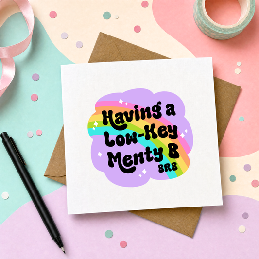 MTO Card - Low Key Menty B