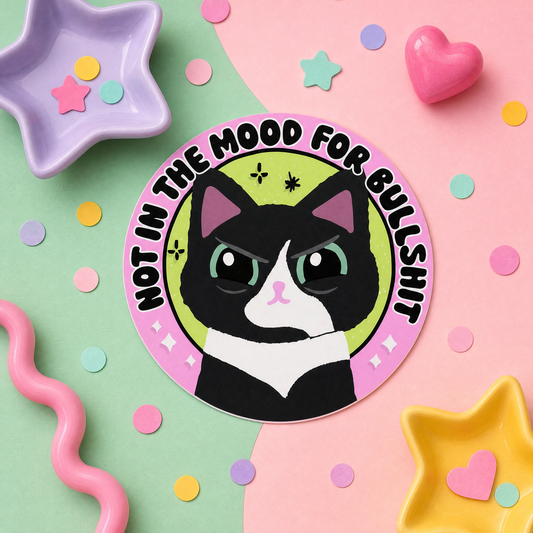 Not in the Mood for Bullshit - Vinyl Sticker