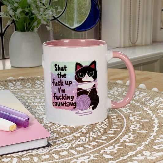 Shut the Fuck Up I'm Fucking Counting - Ceramic Mug