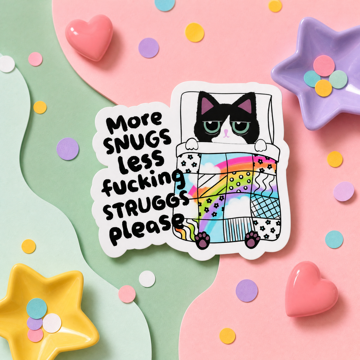 More Snugs Less Fucking Struggs Please - Vinyl Sticker