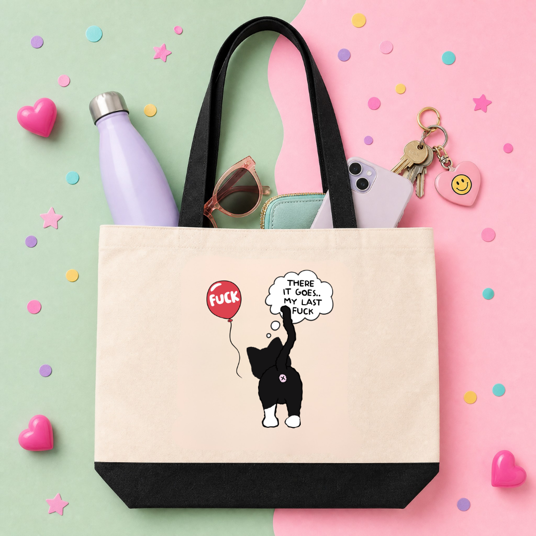 MTO Tote Bag - There It Goes, My Last Fuck