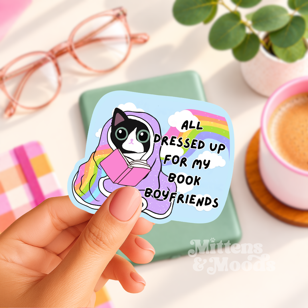 All Dressed Up for My Book Boyfriends - Vinyl Sticker