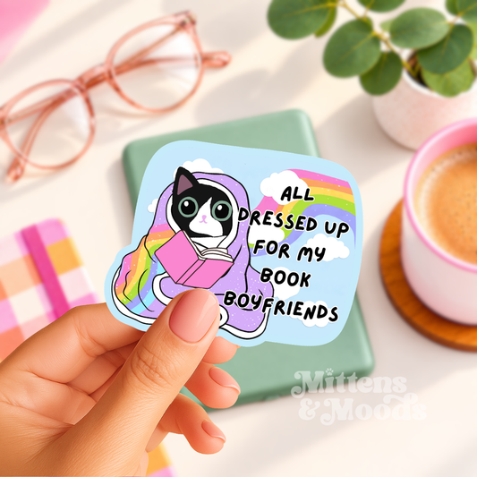 All Dressed Up for My Book Boyfriends - Vinyl Sticker