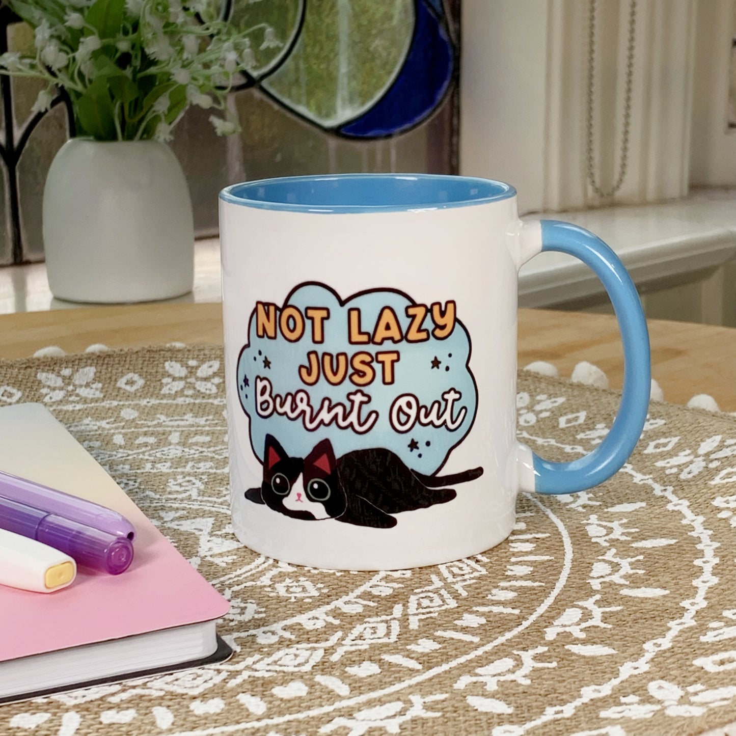 Not Lazy Just Burnt Out - Ceramic Mug