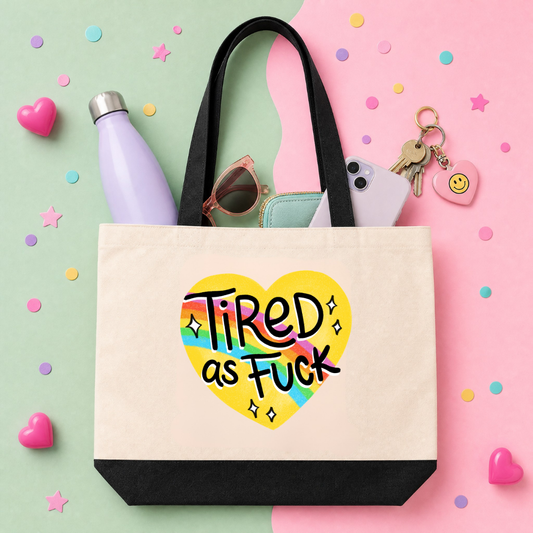 MTO Tote Bag - Tired As Fuck