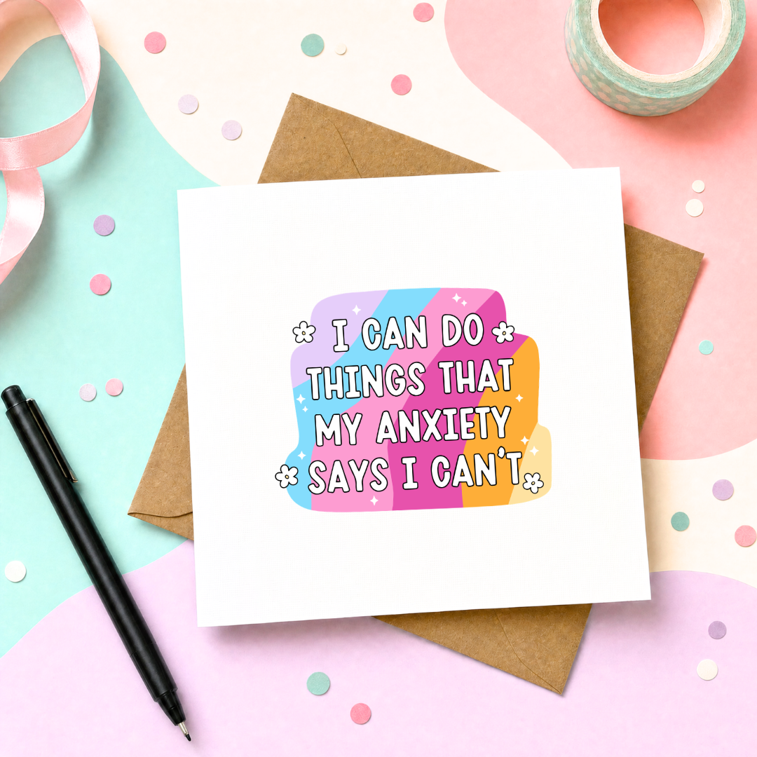 MTO Card - I can do things that my anxiety says I can't