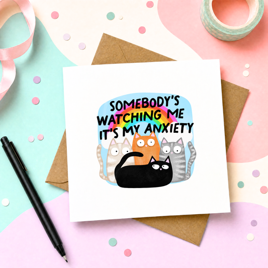 MTO Card - Somebodys Watching MeIts My Anxiety