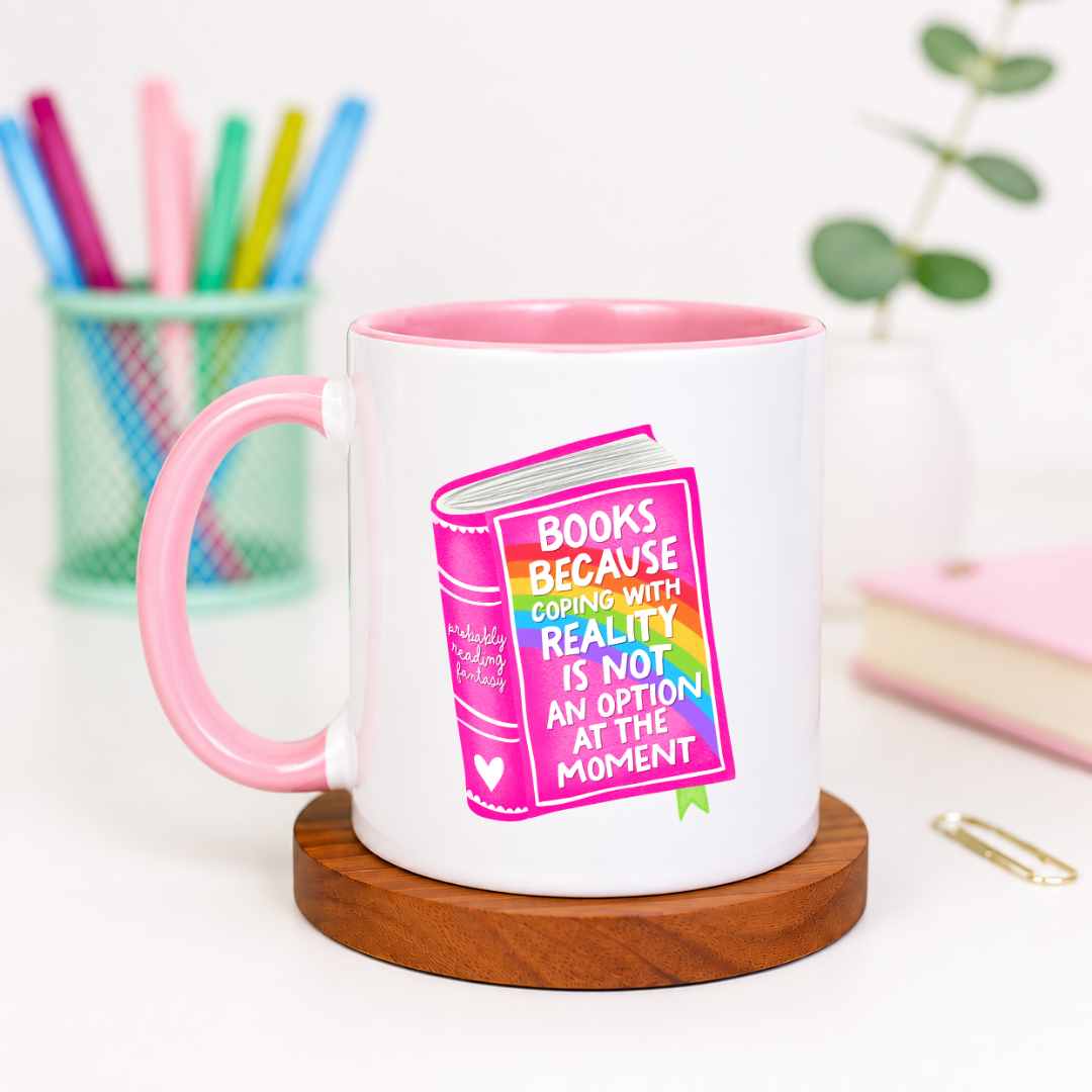 Books Because Coping With Reality is Not an Option - Ceramic Mug
