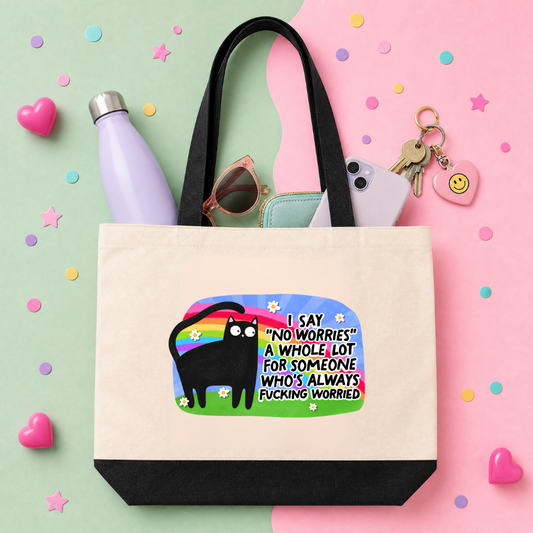 MTO Tote Bag - I Say No Worries