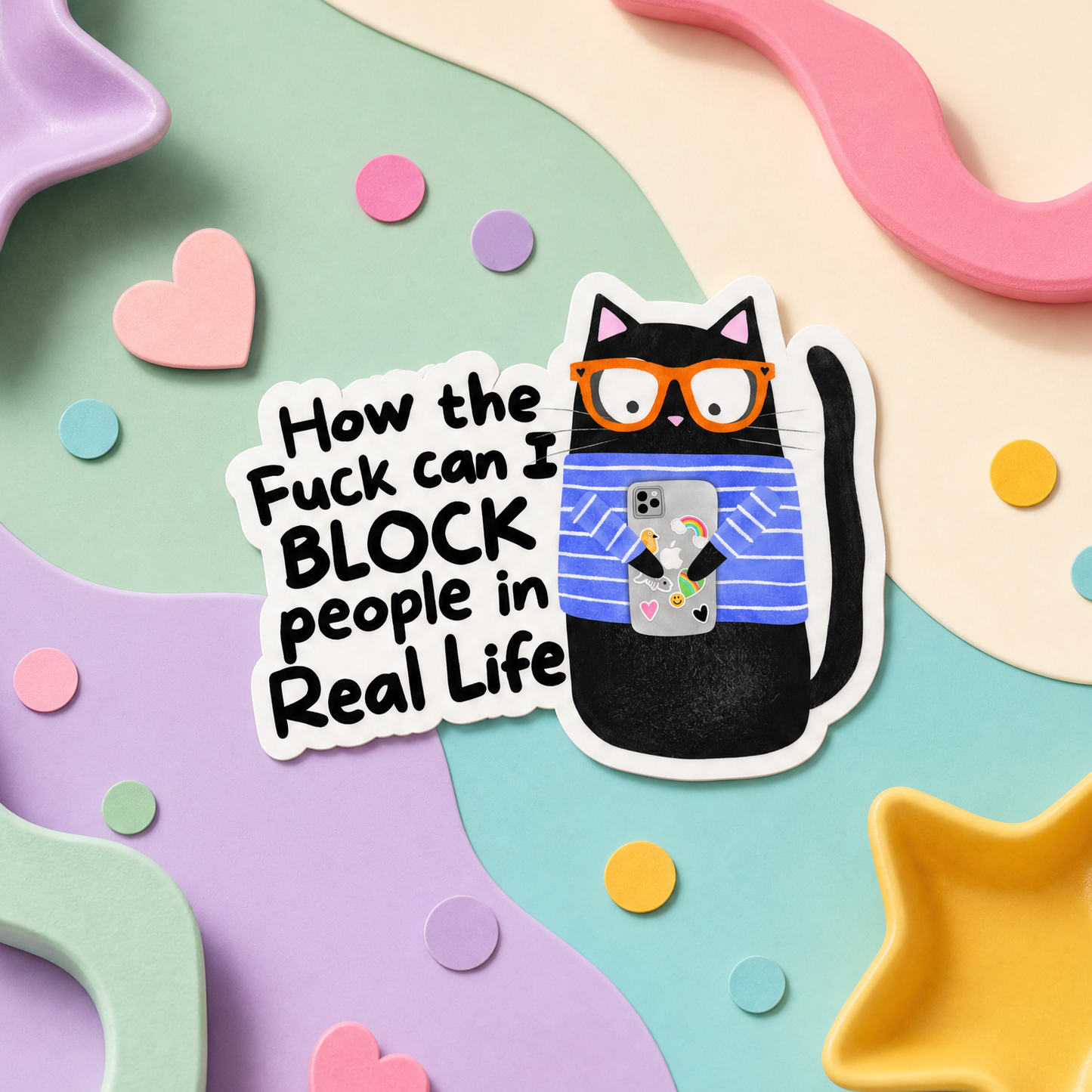 How the Fuck Can I Block People in Real Life - Vinyl Sticker