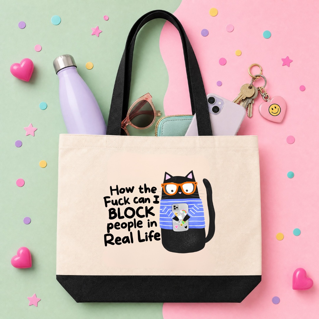 MTO Tote Bag - How the Fuck Can I Block People in Real Life
