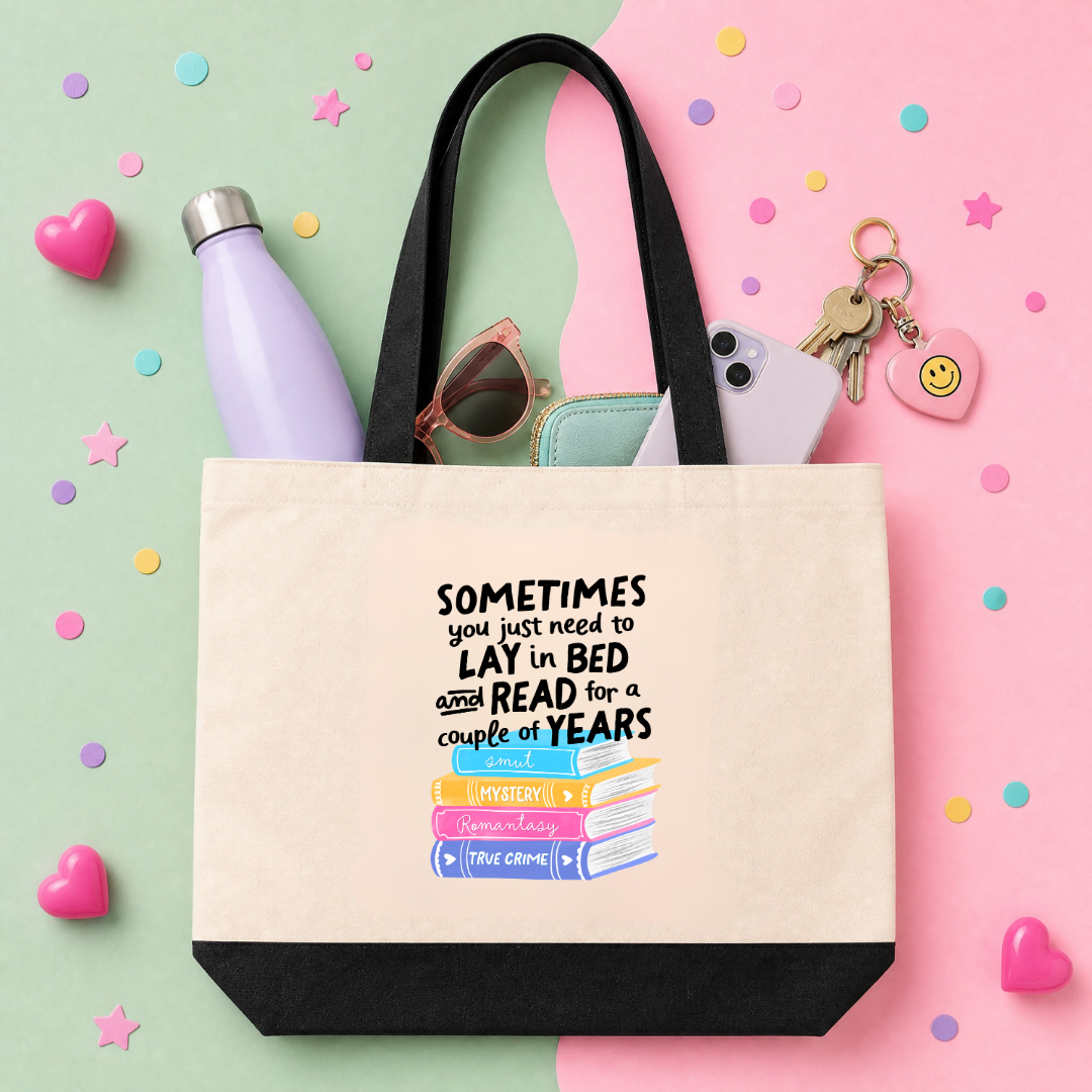 MTO Tote Bag - Sometimes You Just Need To Lay in Bed