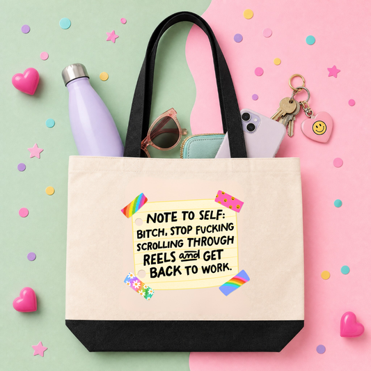 MTO Tote Bag - Note To Self Bitch Stop Scrolling