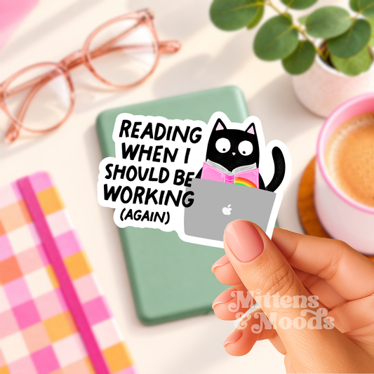 Reading When I Should Be Working Again - Vinyl Sticker