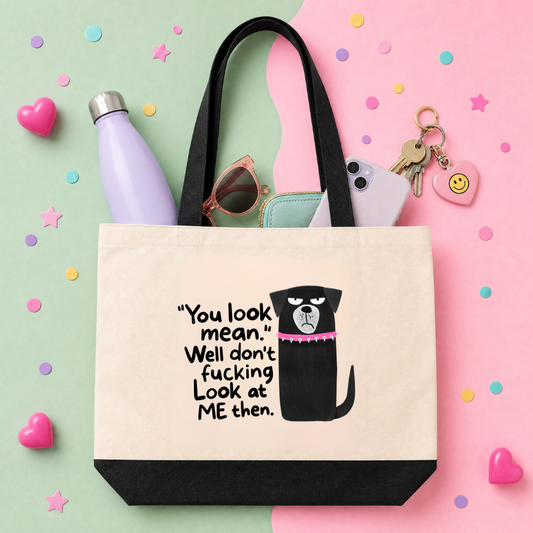 MTO Tote Bag - You Look Mean