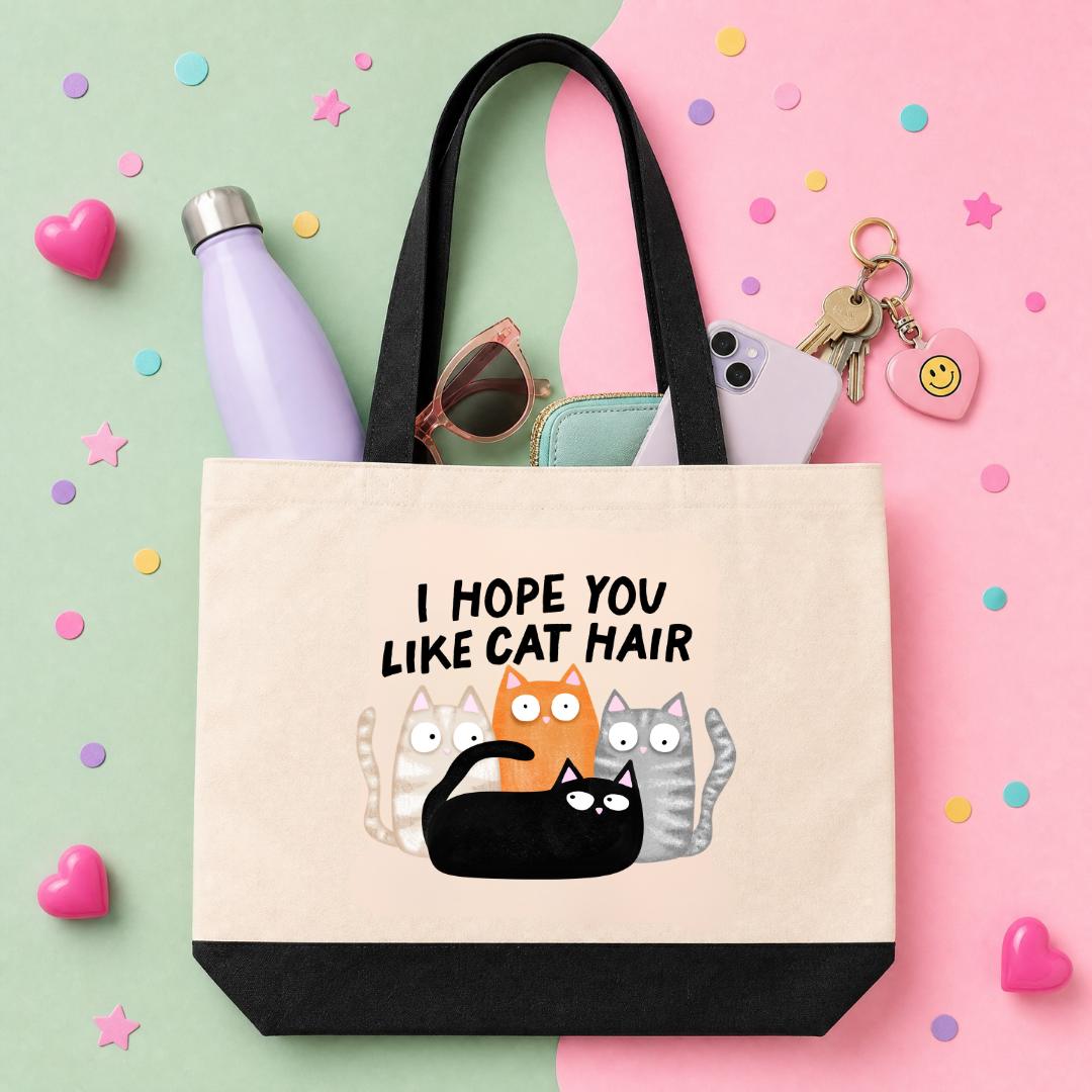 MTO Tote Bag -  I Hope You Like Cat Hair