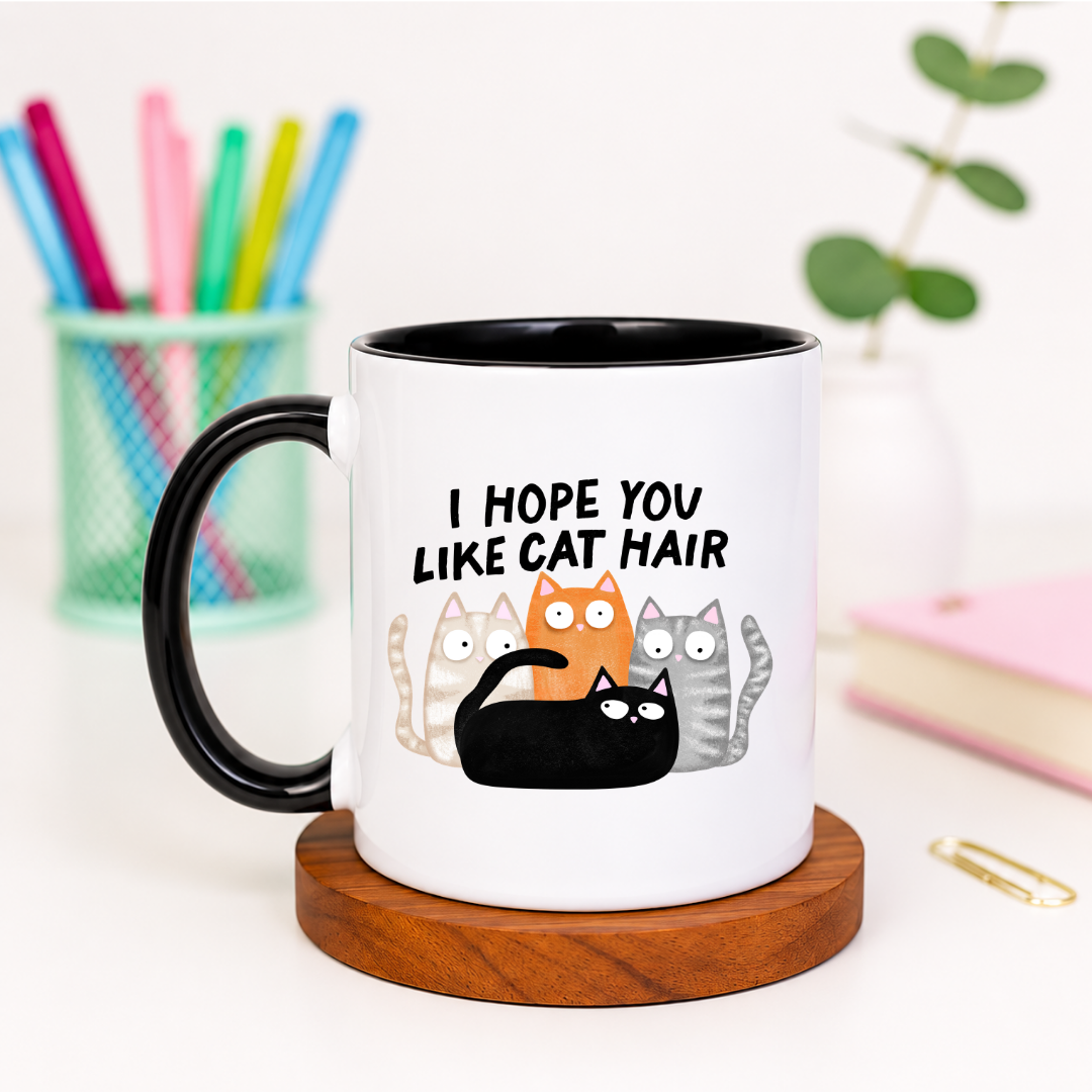 I Hope You Like Cat Hair - Ceramic Mug