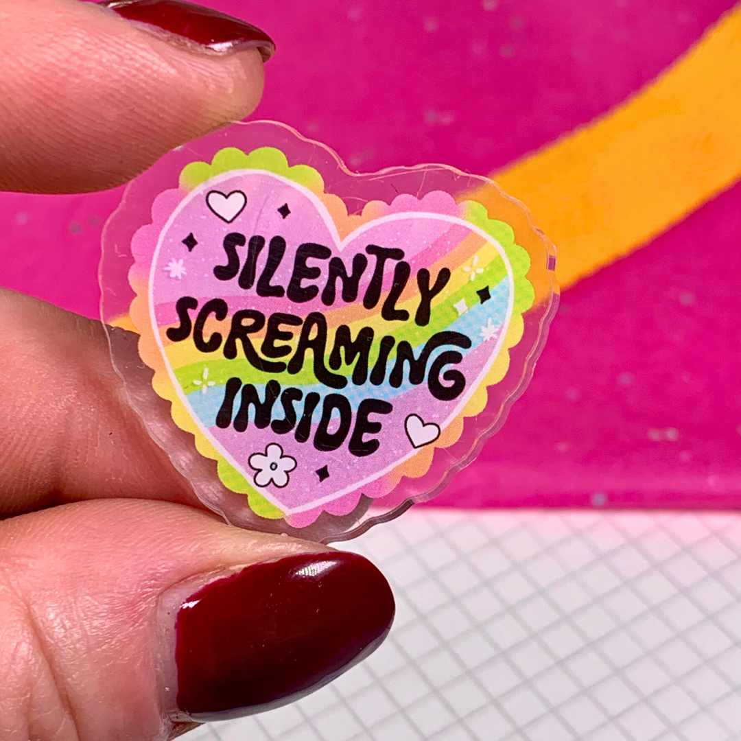Silently Screaming - Acrylic Pin