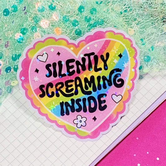 Silently Screaming Inside - Vinyl Sticker