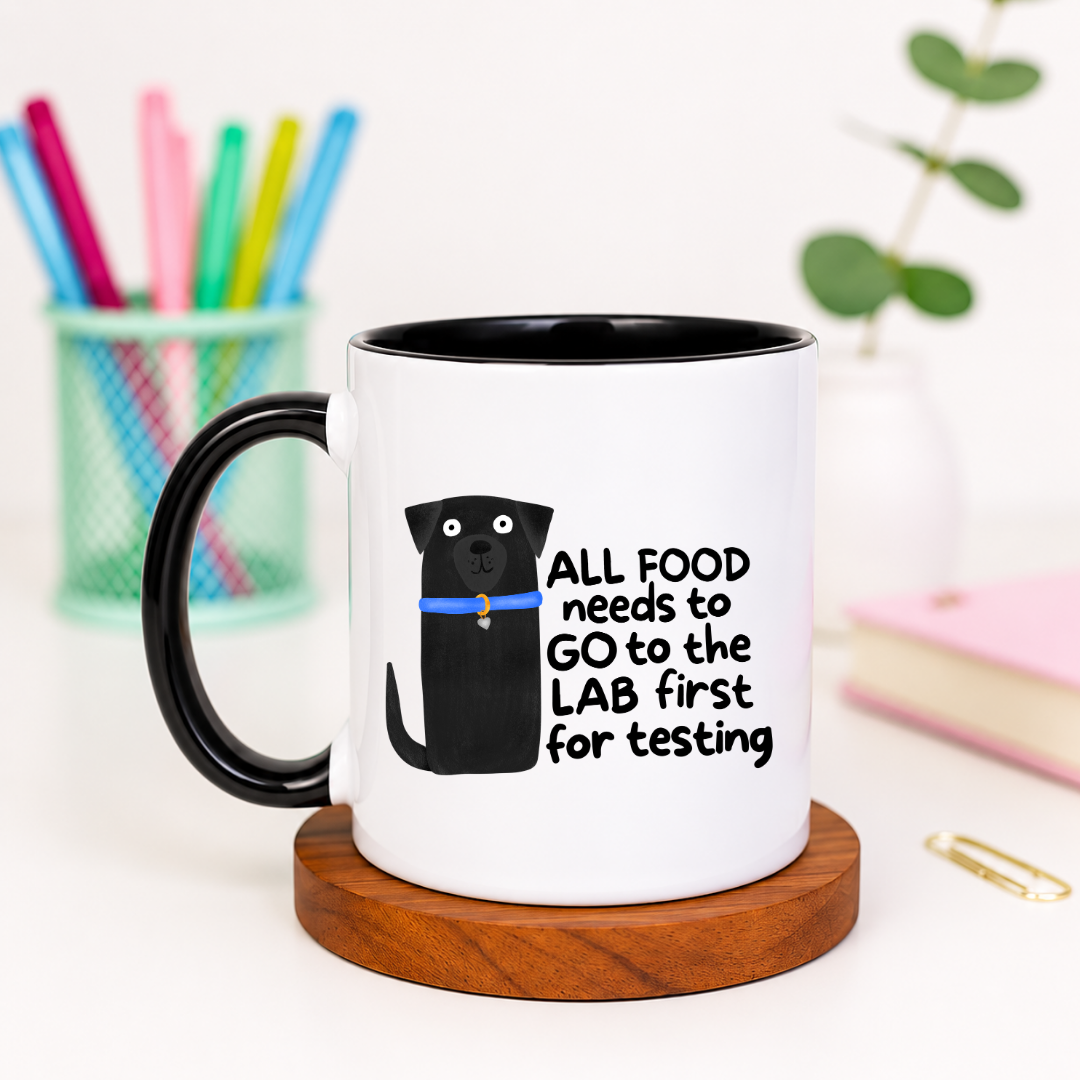 All Food Needs to Go to the Lab First for Testing - Ceramic Mug