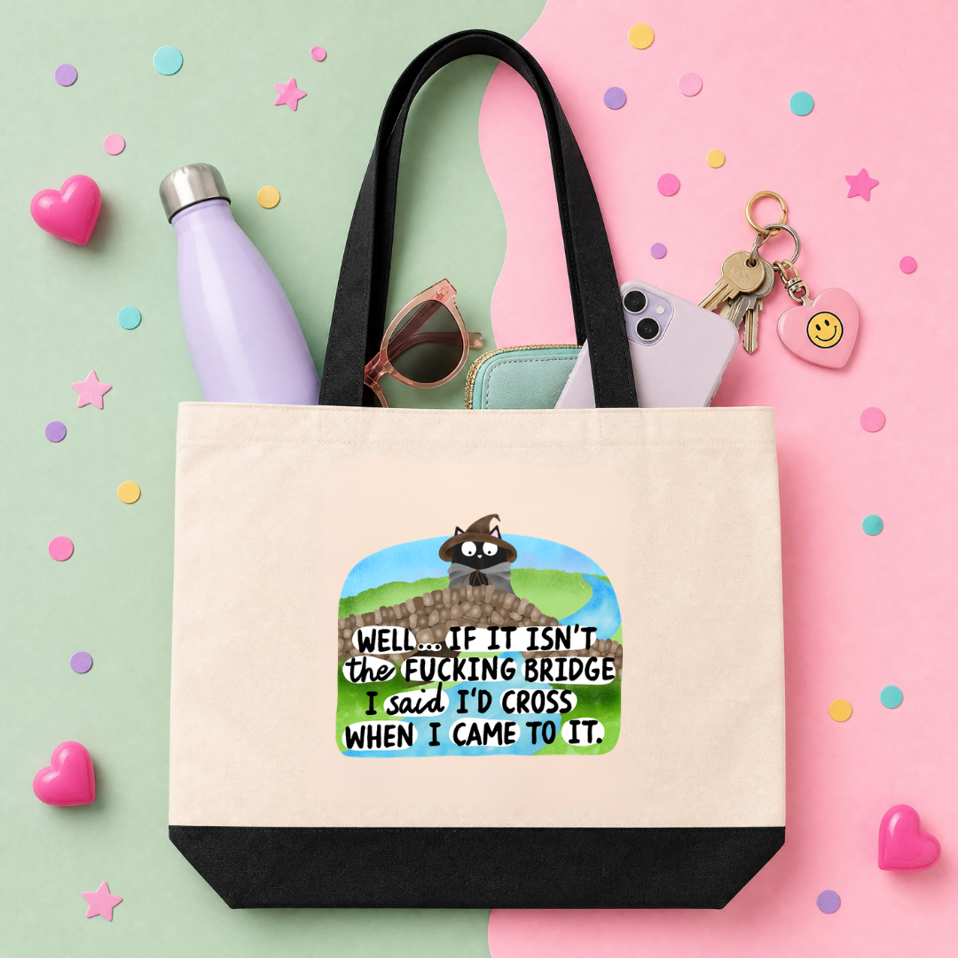 MTO Tote Bag - Well If It Isnt the Fucking Bridge