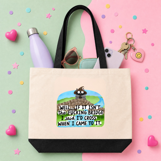 MTO Tote Bag - Well If It Isnt the Fucking Bridge