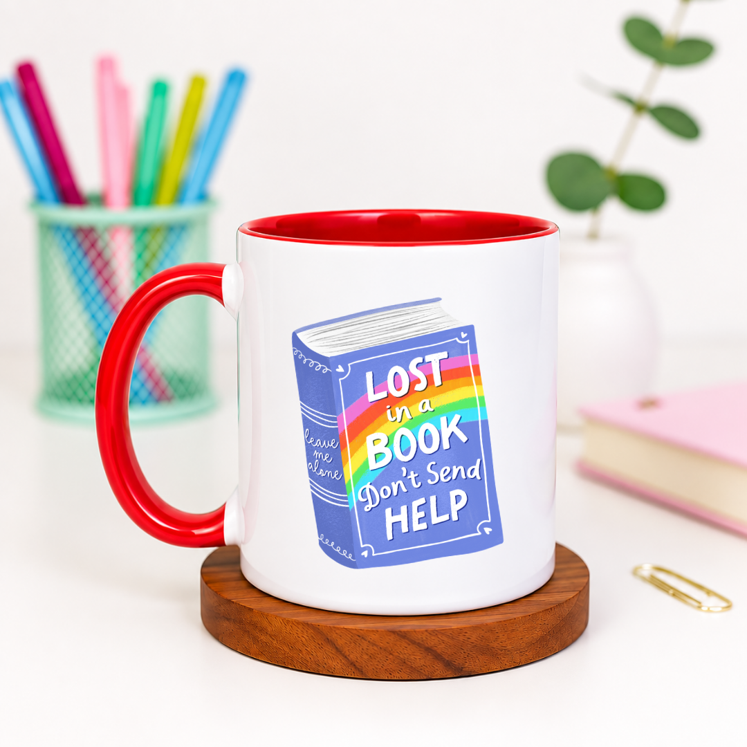 Lost in a Book Don't Send Help - Ceramic Mug