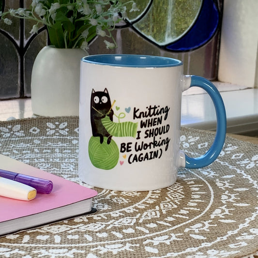 Knitting When I Should Be Working Again  - Ceramic Mug