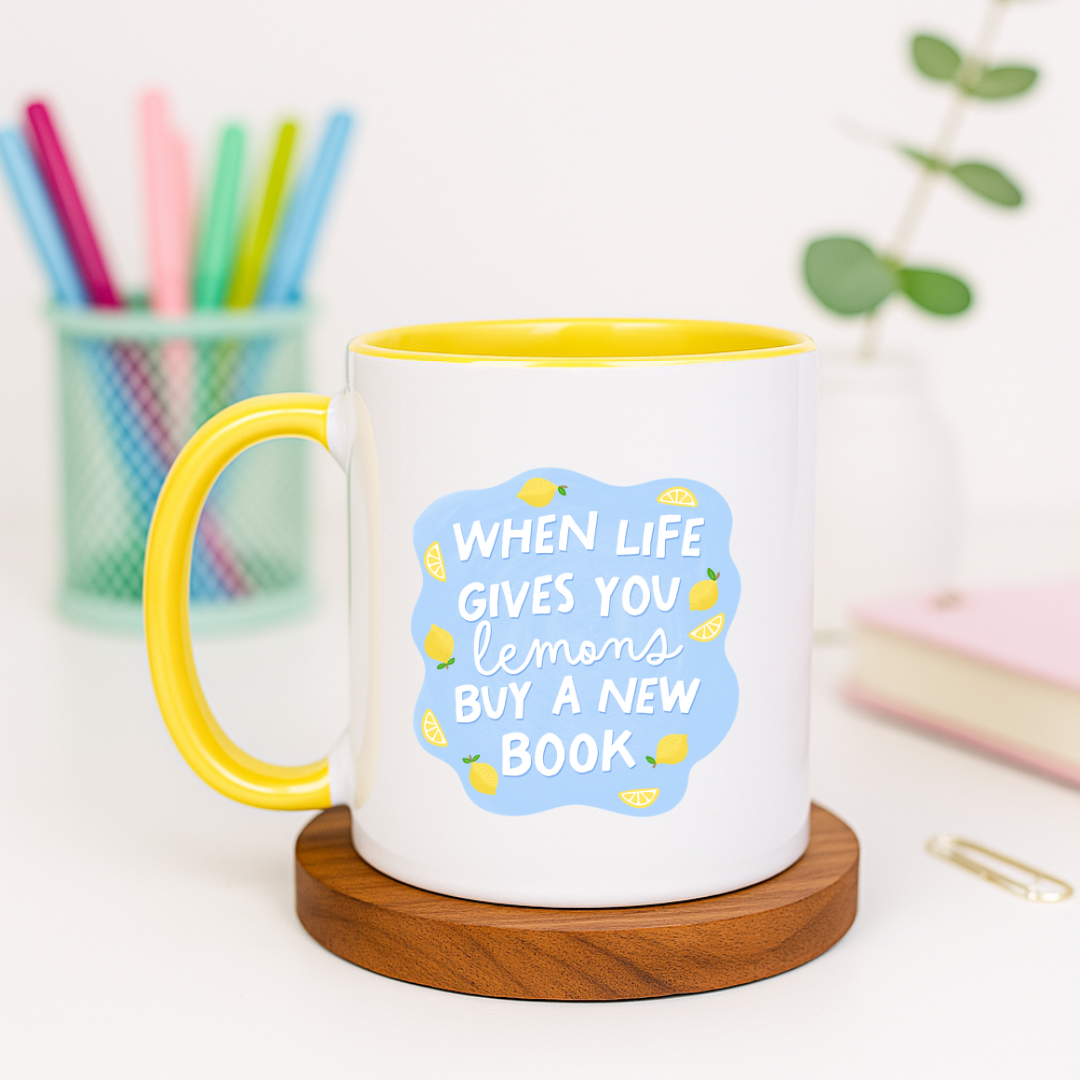 When Life Gives You Lemons Buy a New Book - Ceramic Mug