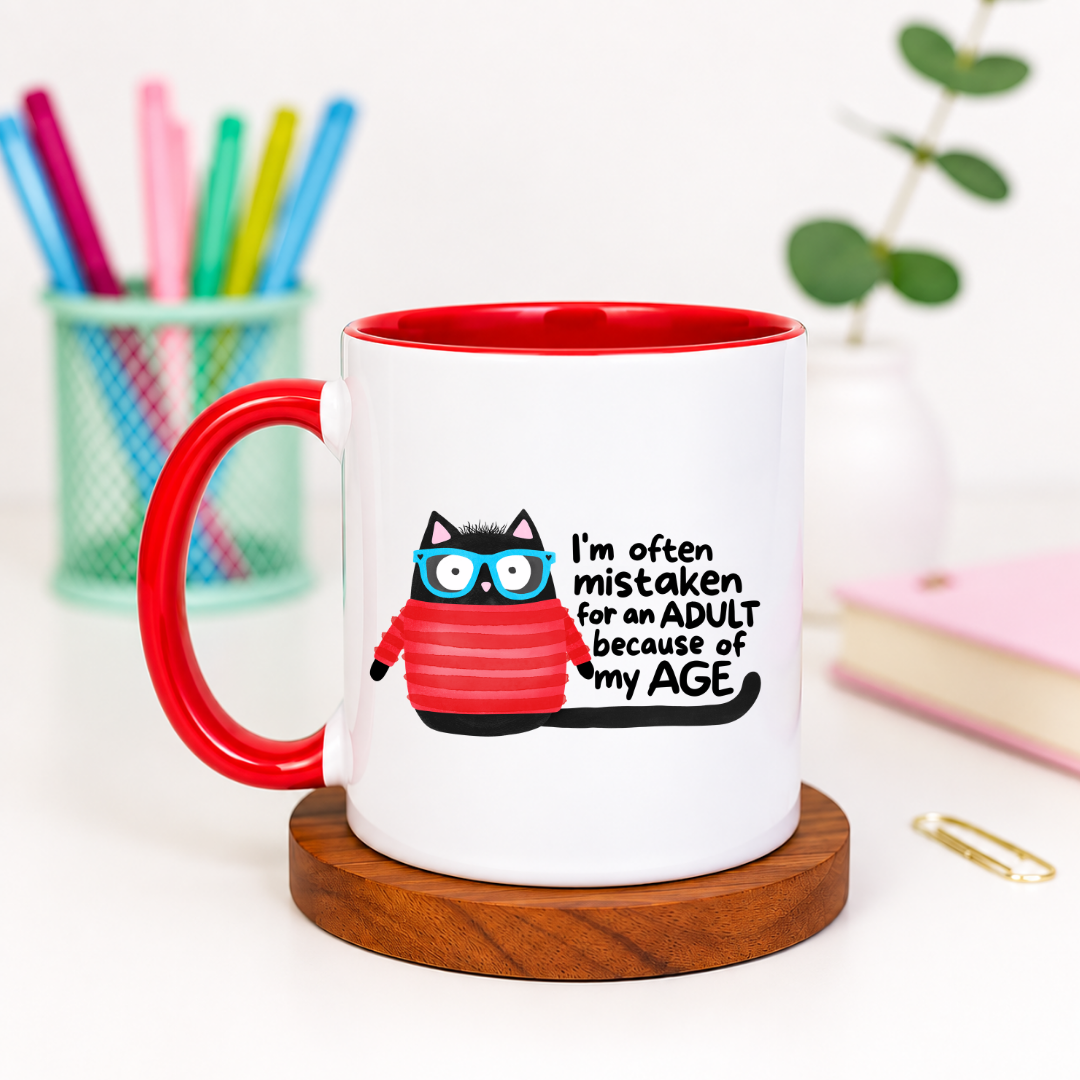 I'm Often Mistaken for an Adult Because of My Age - Ceramic Mug