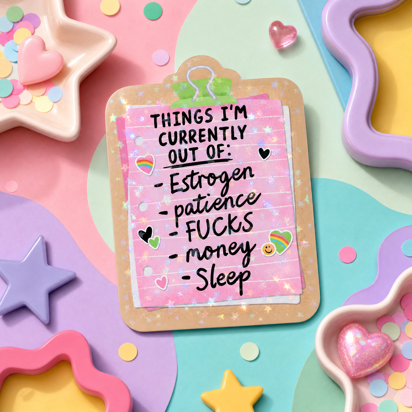 Things I'm Currently Out Of - Vinyl Sticker