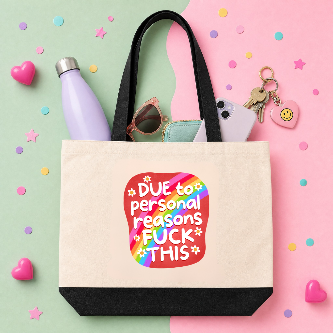 MTO Tote Bag - Due to personal reasons, fuck this