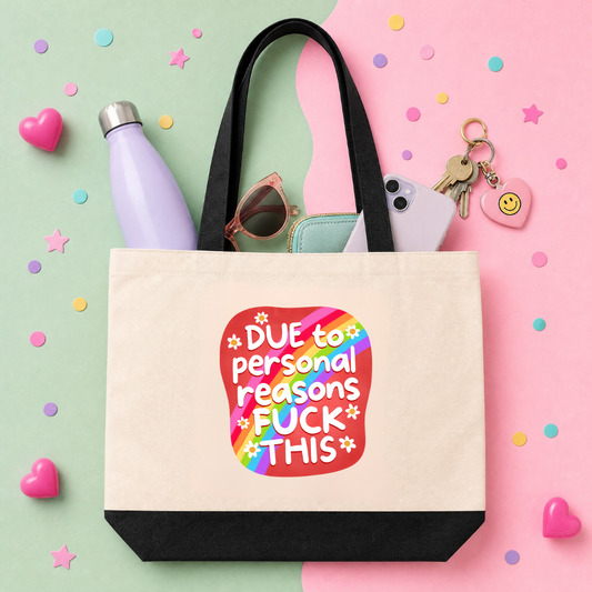 MTO Tote Bag - Due to personal reasons, fuck this