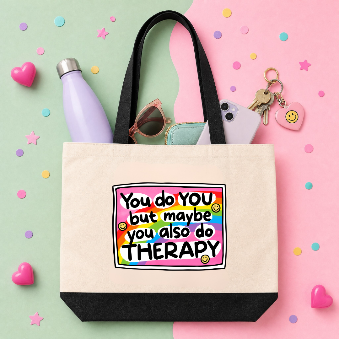 MTO Tote Bag - You Do You, But Maybe You Also Do Therapy
