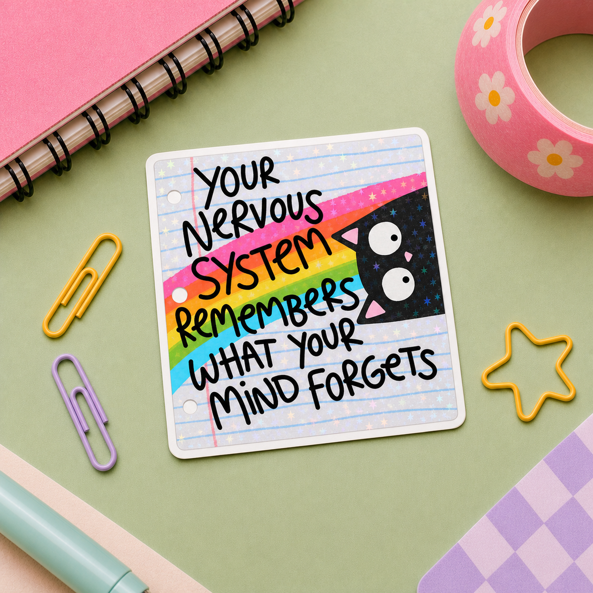 Your Nervous System Remembers What Your Mind Forgets - Vinyl Sticker